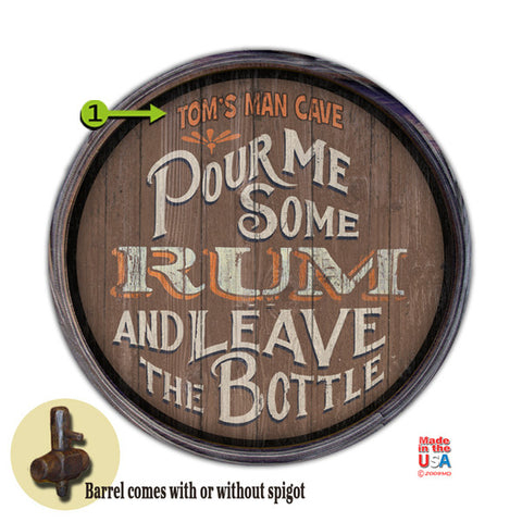 Personalized Barrel End Pour Me Some Rum Sign